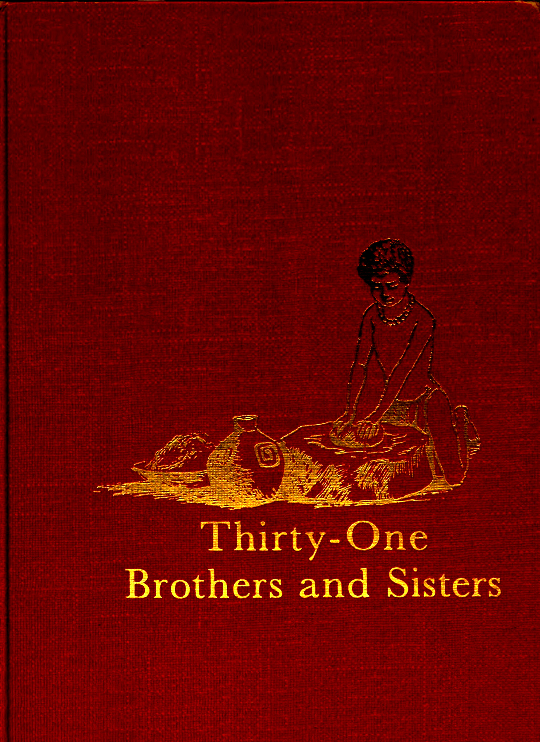 Thirty-One Brothers and Sisters