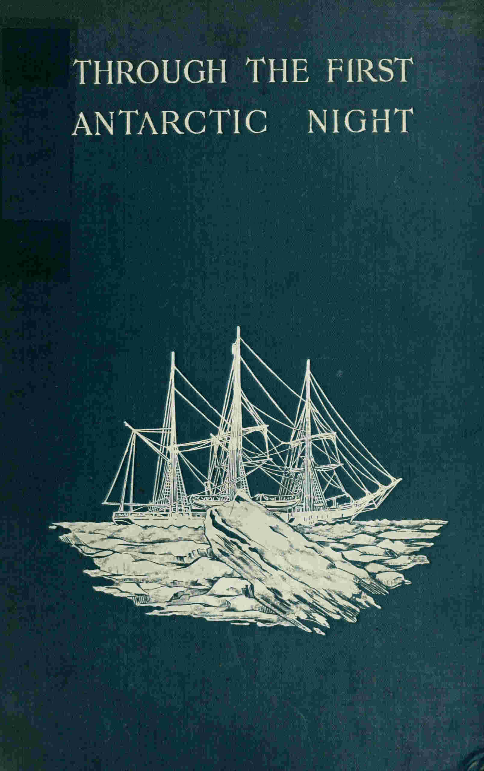 Through the First Antarctic Night