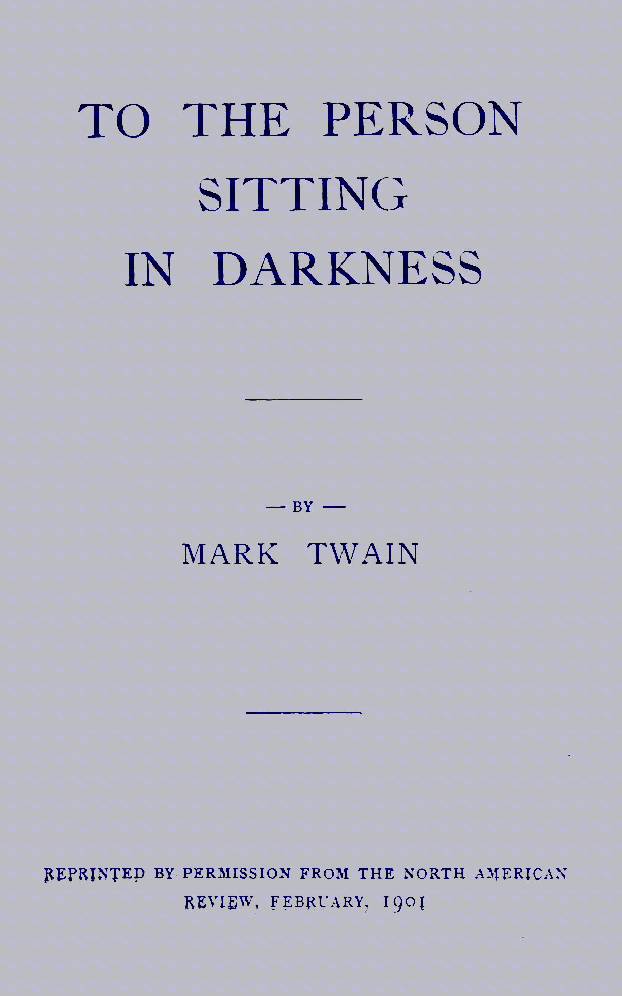 To the Person Sitting in Darkness