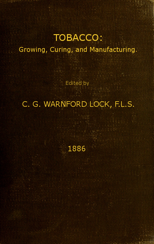 Tobacco: Growing, Curing, & Manufacturing