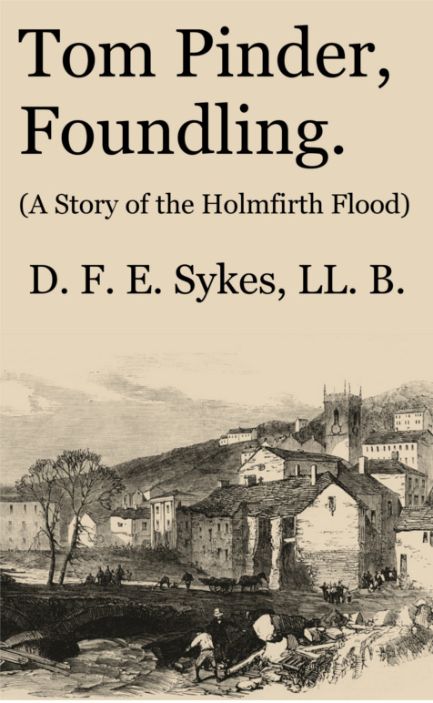 Tom Pinder, Foundling, by D. F. E. Sykes, LL.B