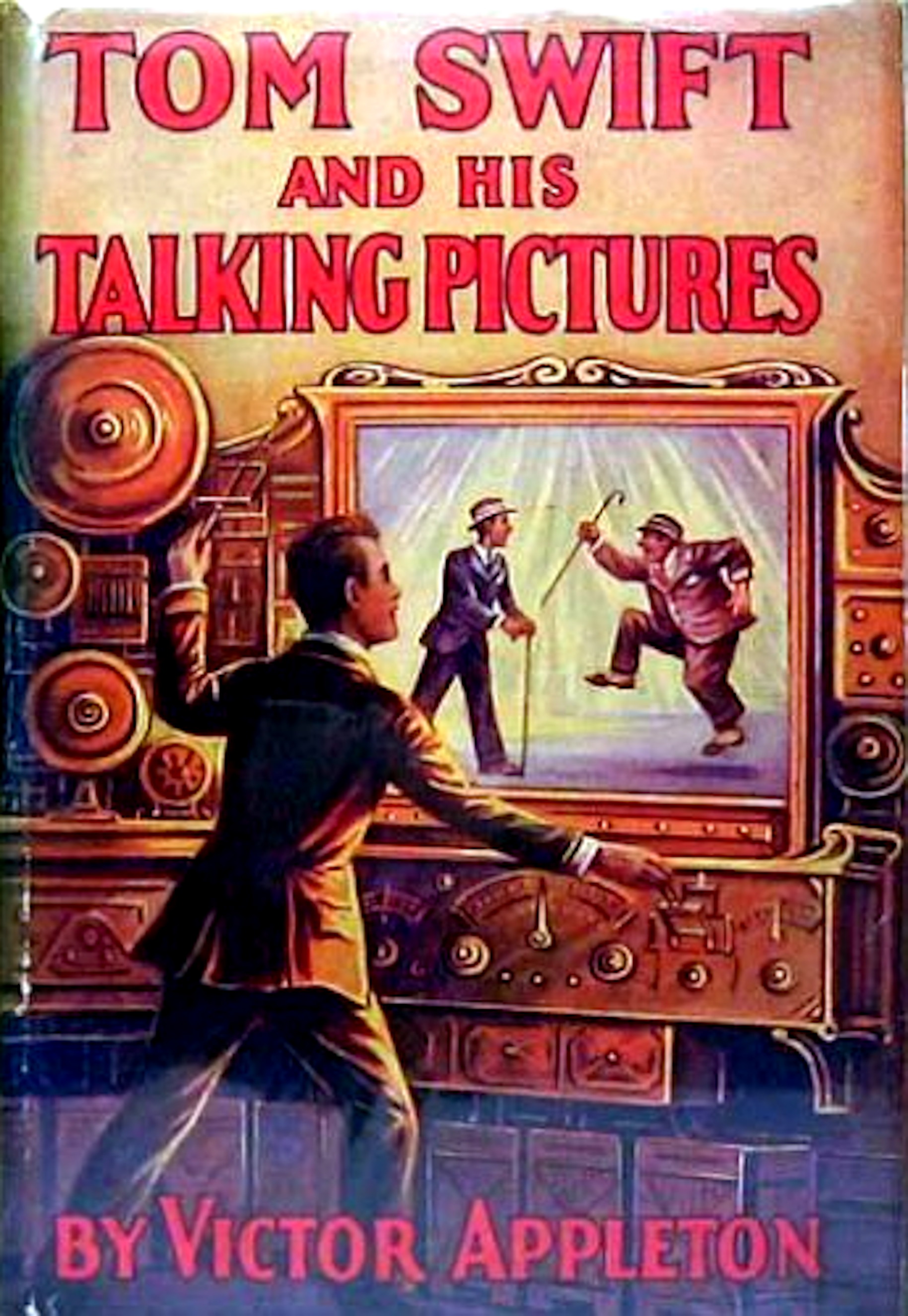 Tom Swift and His Talking Pictures Or the Greatest Invention on Record