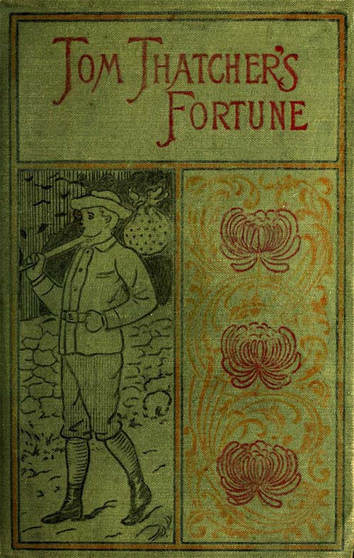 Tom Thatcher's Fortune, by Horatio Alger, Jr