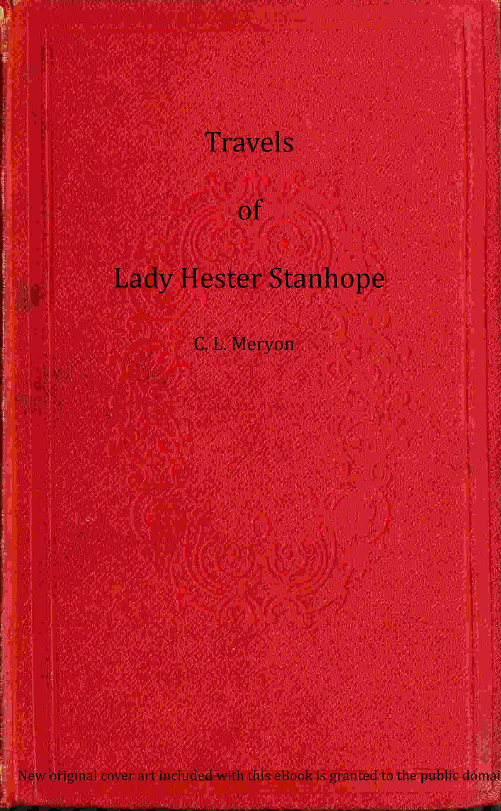 Travels of Lady Hester Stanhope Vol 3 (of 3)