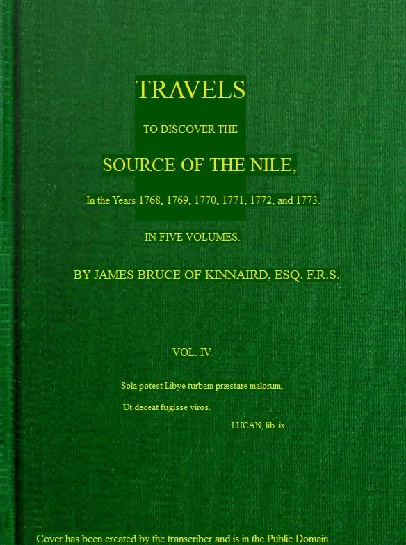 Travels to Discover the Source of the Nile Vol. IV., by James Bruce of Kinniard, Esq. F.R.S