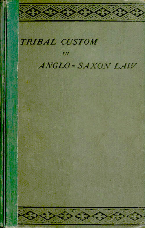 Tribal Custom In Anglo-Saxon Law