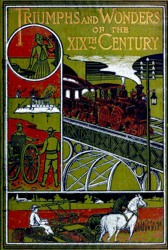 Triumphs and Wonders of the 19th Century