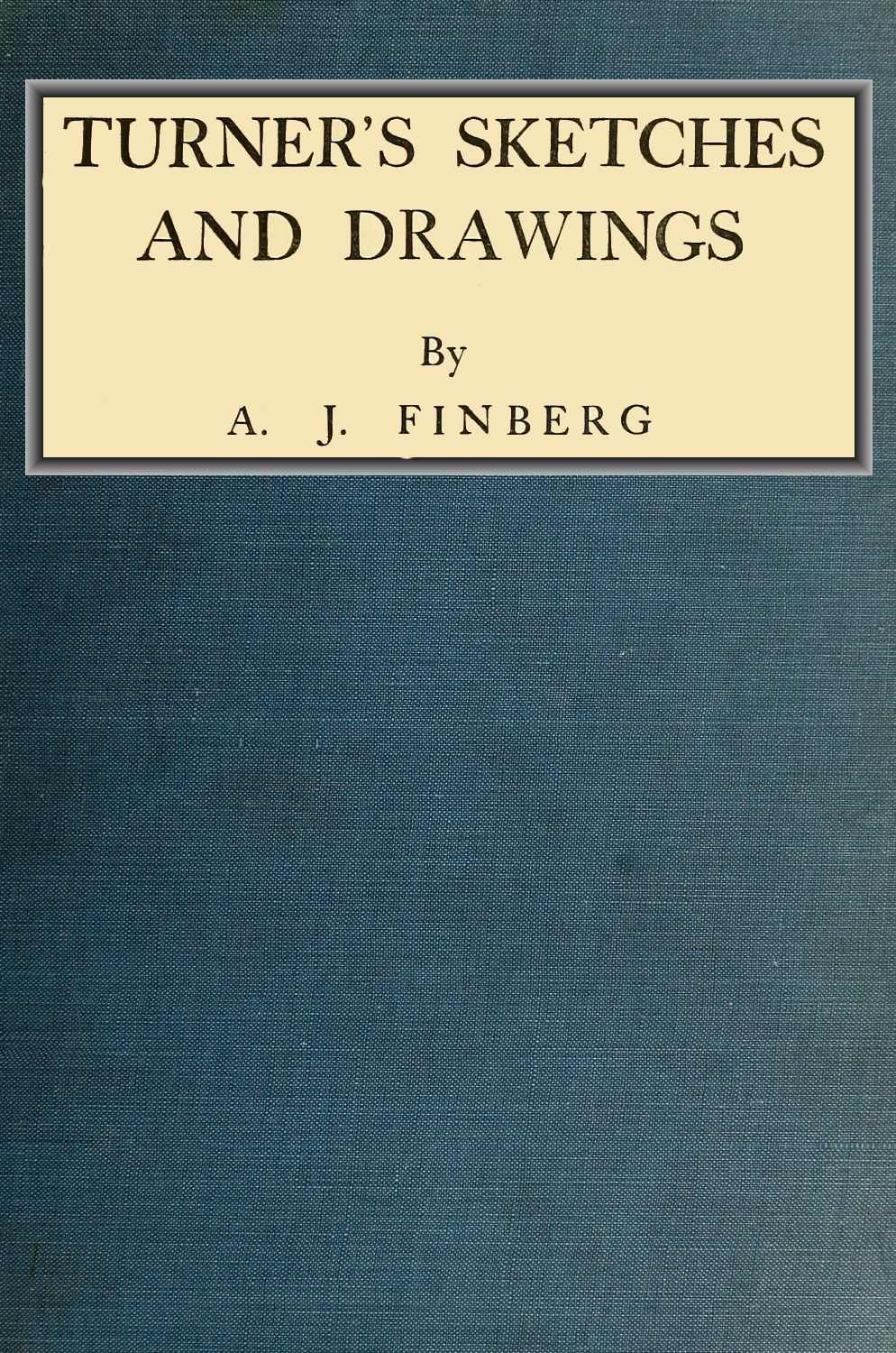 Turner’s Sketches And Drawings