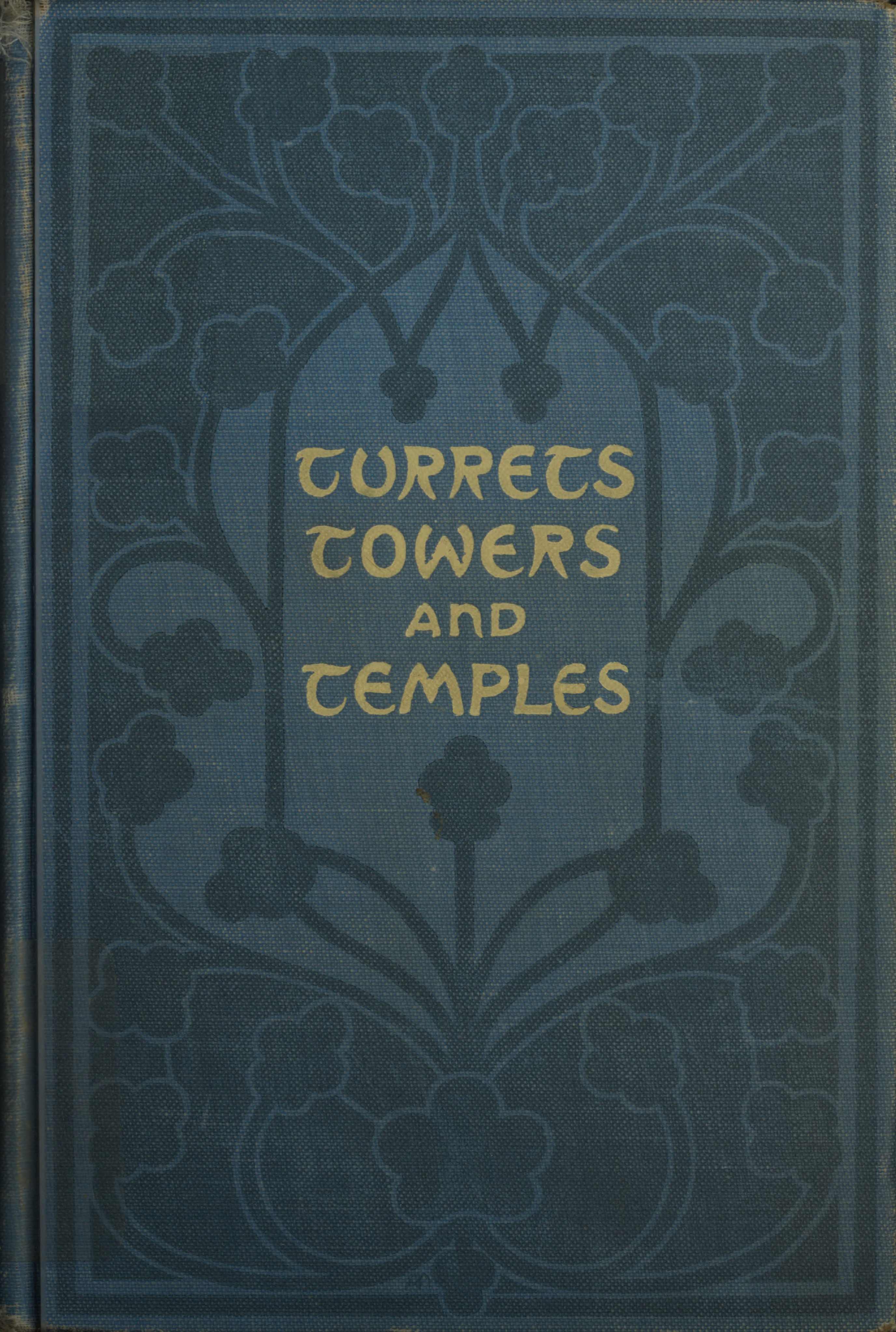 Turrets, Towers, and Temples
