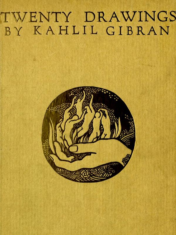 Twenty Drawings, by Kahlil Gibran.