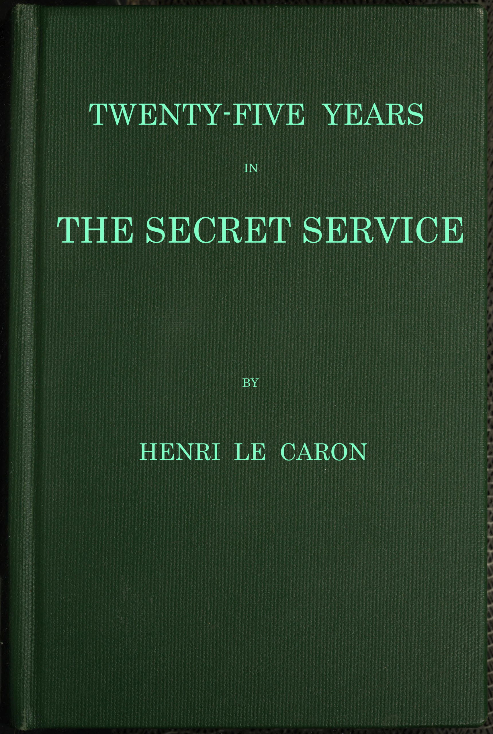 Twenty-five years in the Secret Service