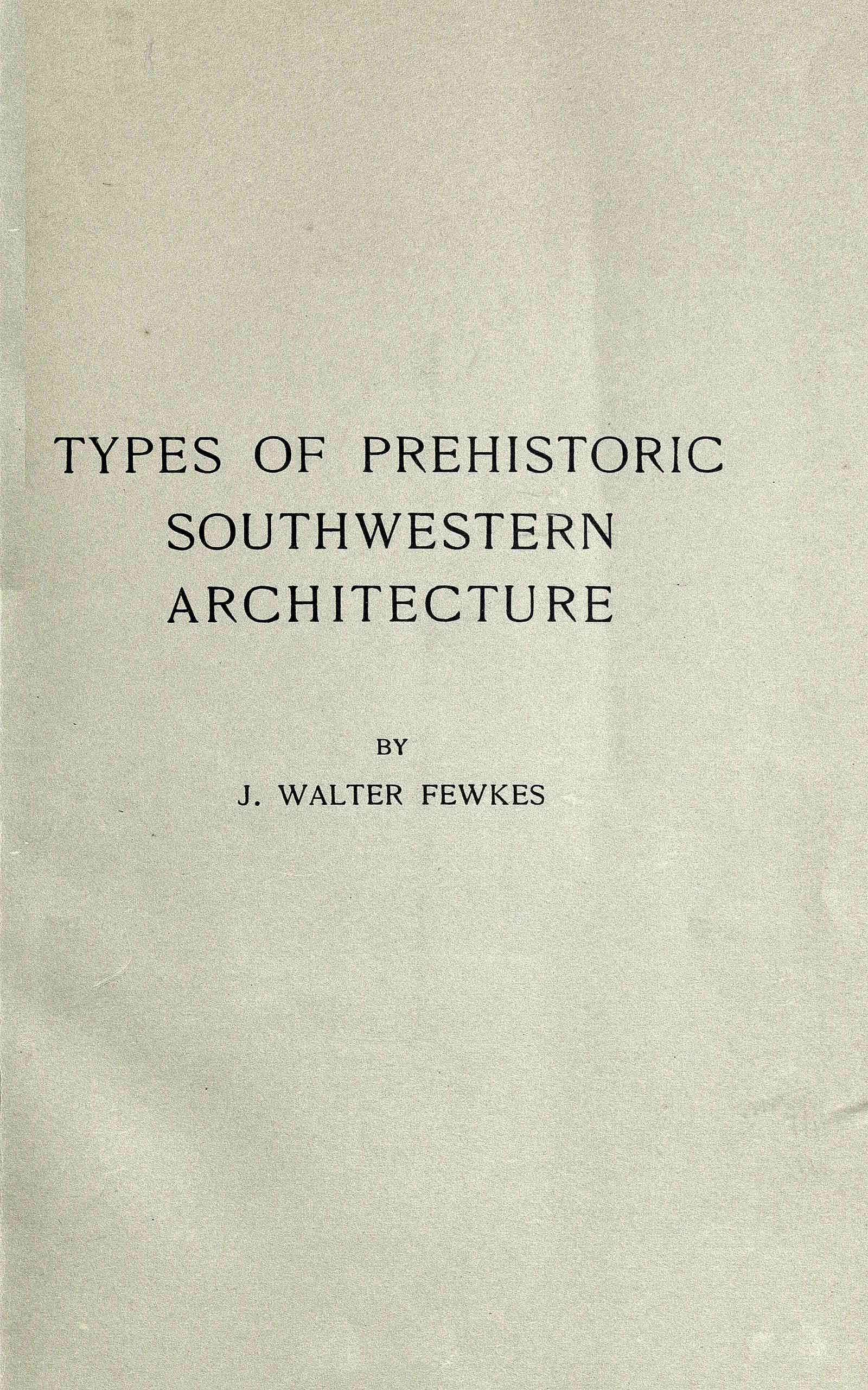 Types of Prehistoric Southwestern Architecture
