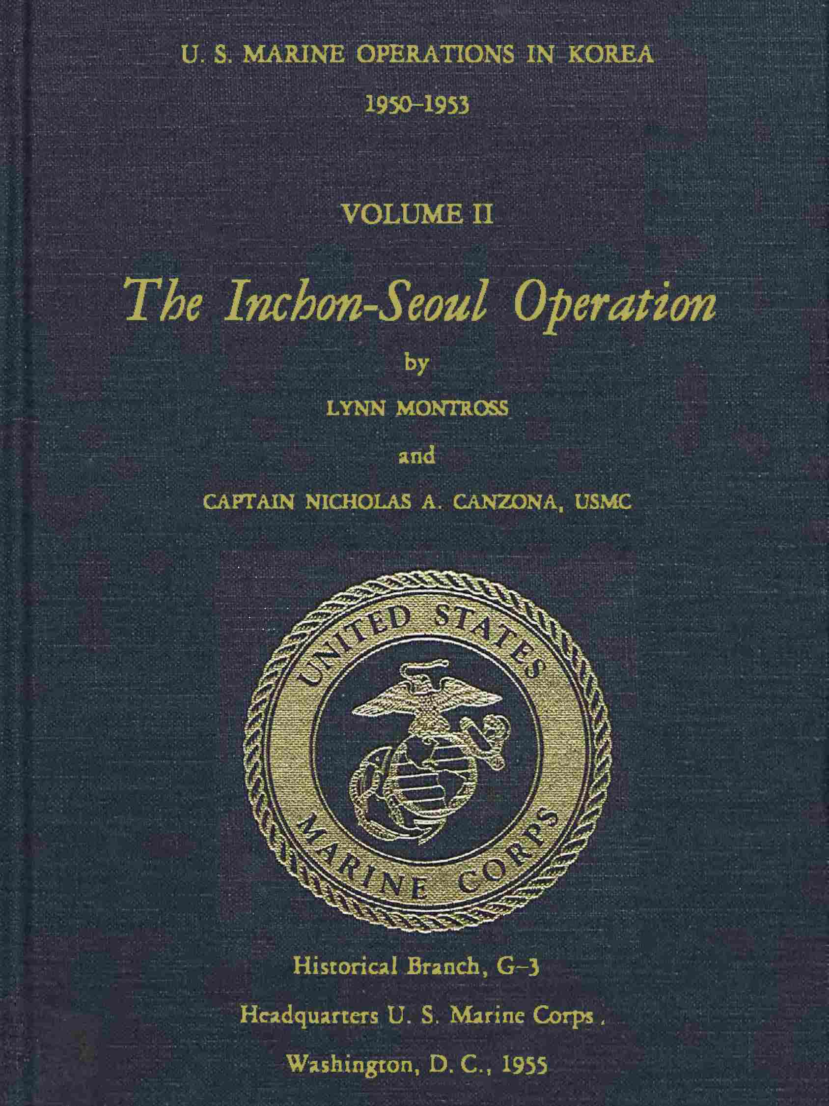 U. S. Marine Operations in Korea, 1950-1953, Volume 2 (of 5): The Inchon-Seoul Operation