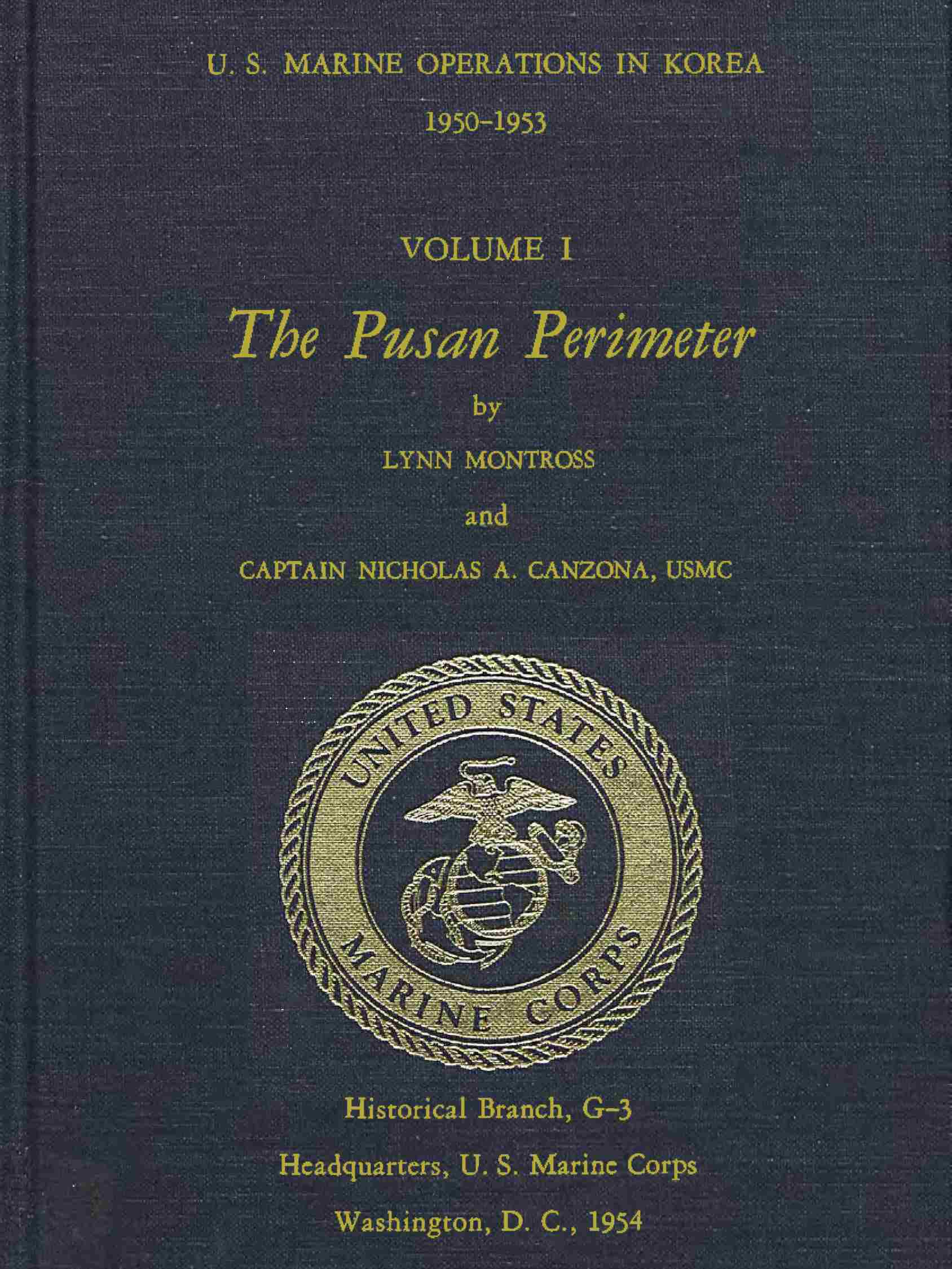 U. S. Marine Operations in Korea, 1950-1953, Volume I (of 5): The Pusan Perimeter