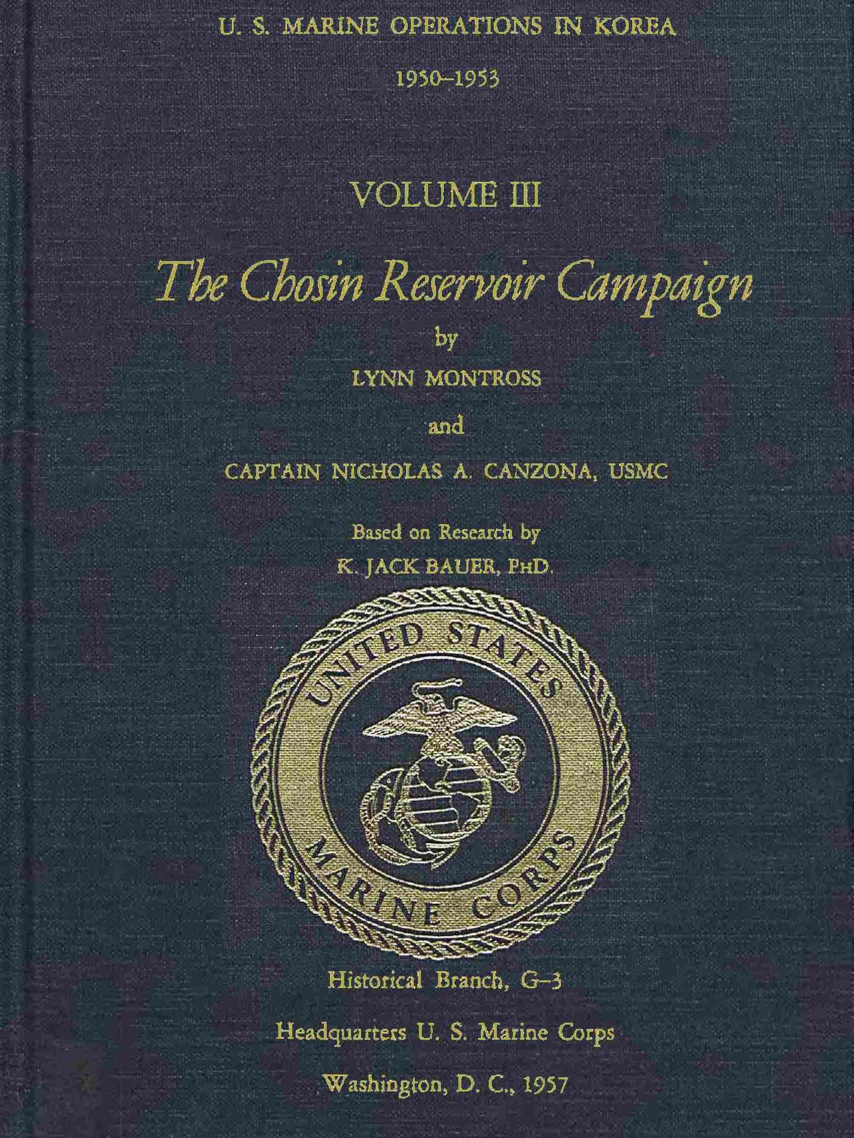 U. S. Marine Operations in Korea 1950-1953, Volume III (of 5): The Chosin Reservoir Campaign