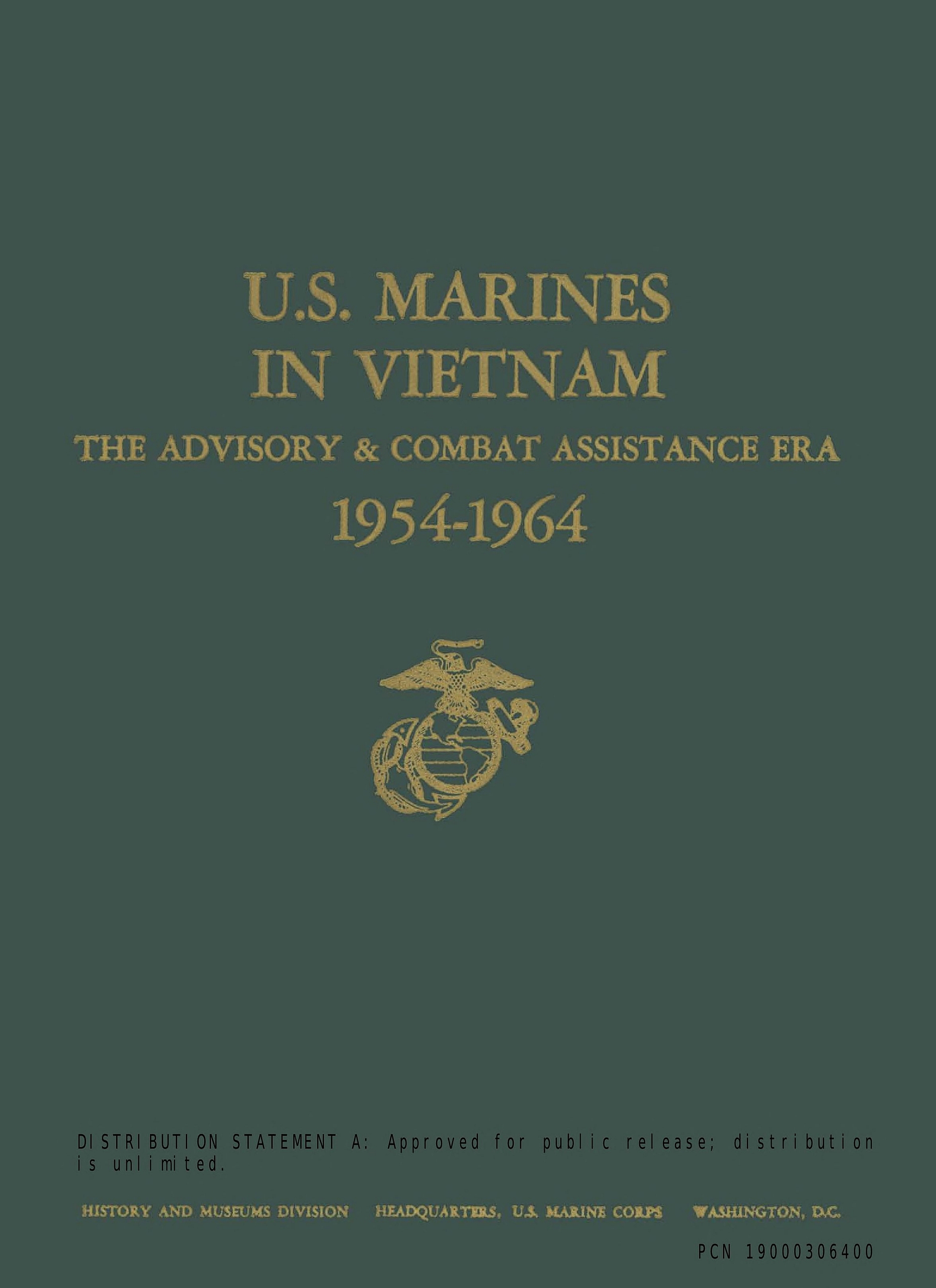 U.S. Marines in Vietnam: The Advisory & Combat Assistance Era 1954–1964