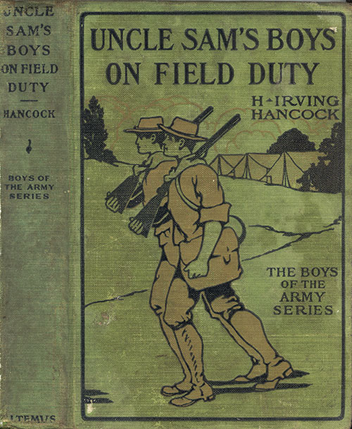Uncle Sam's Boys on Field Duty