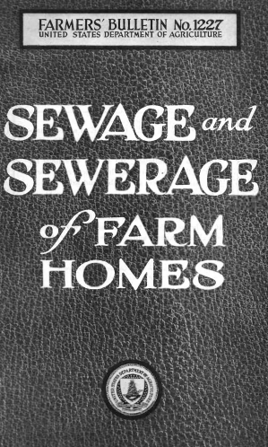USDA Farmers' Bulletin 1227: Sewage and Sewerage of Farm Homes