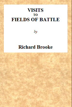 Visits to Fields of Battle, in England, of the Fifteenth Century