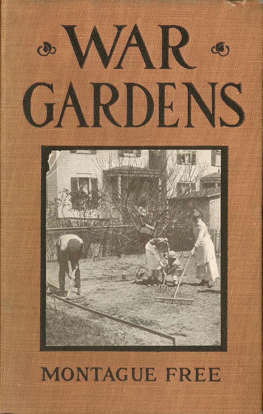 War Gardens, A Pocket Guide for Home Vegetable Growers