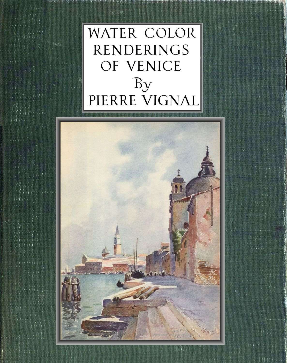 Water Color Renderings of Venice By Pierre Vigna.
