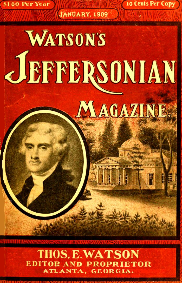 Watson’s Jeffersonian Magazine, (Vol. III. No. 1)