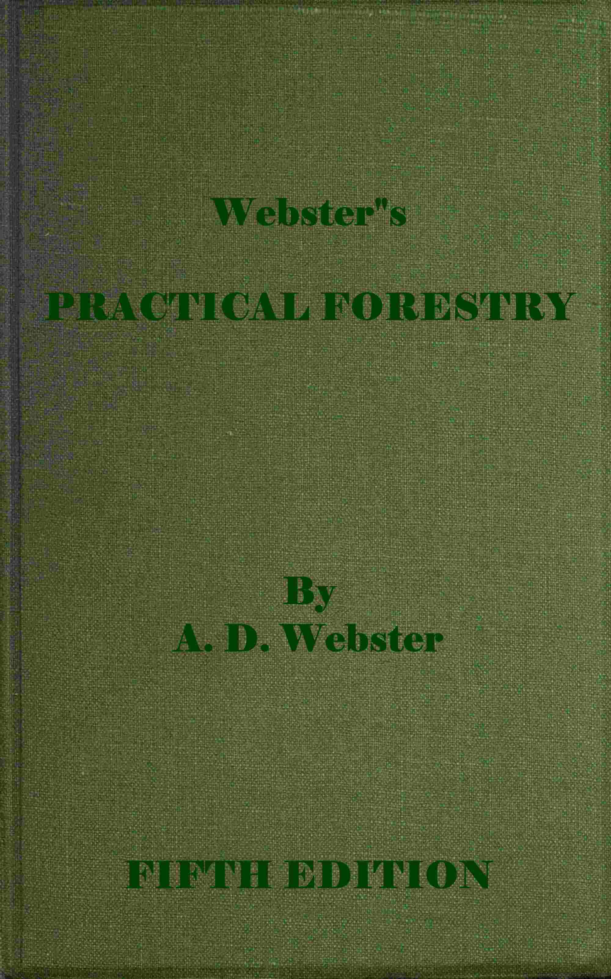 Webster’s Practical Forestry
