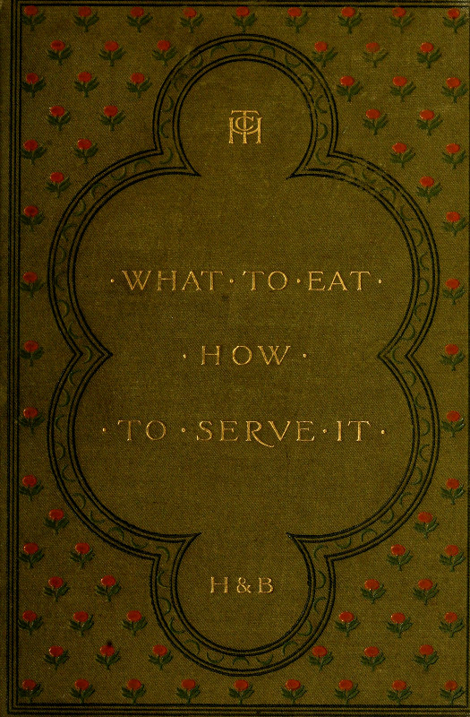 What to Eat, How to Serve