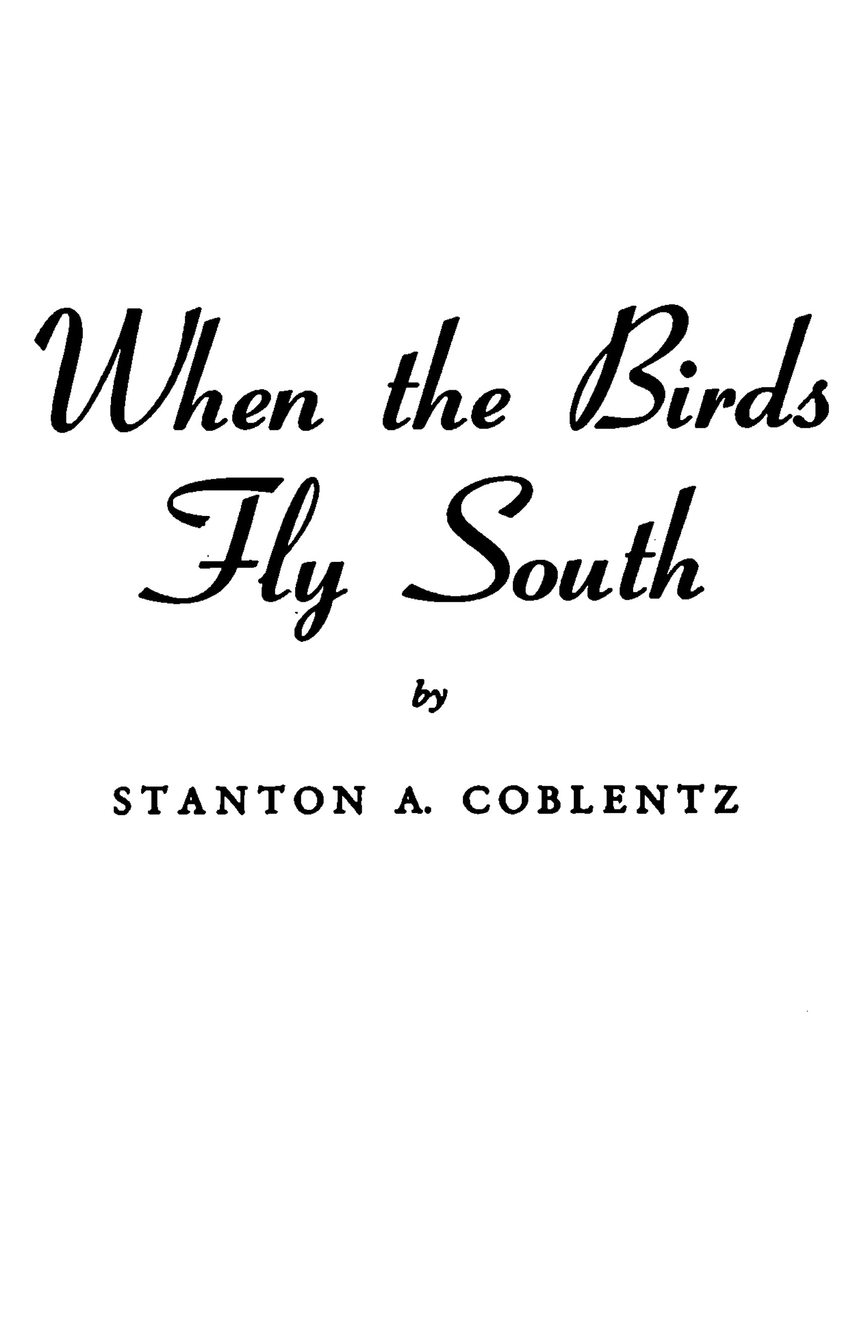 When the Birds Fly South