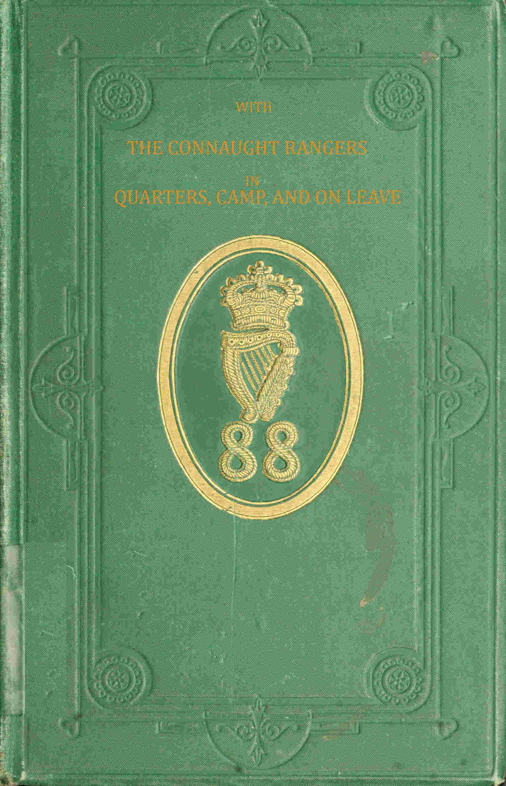 With the Connaught Rangers in Quarters, Camp and on Leave