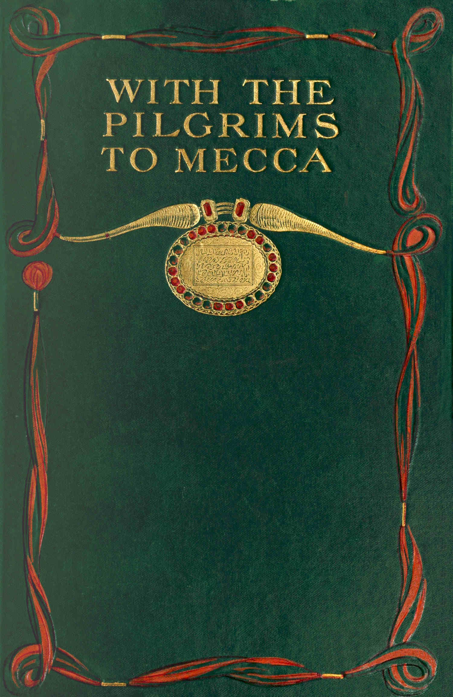With the Pilgrims to Mecca