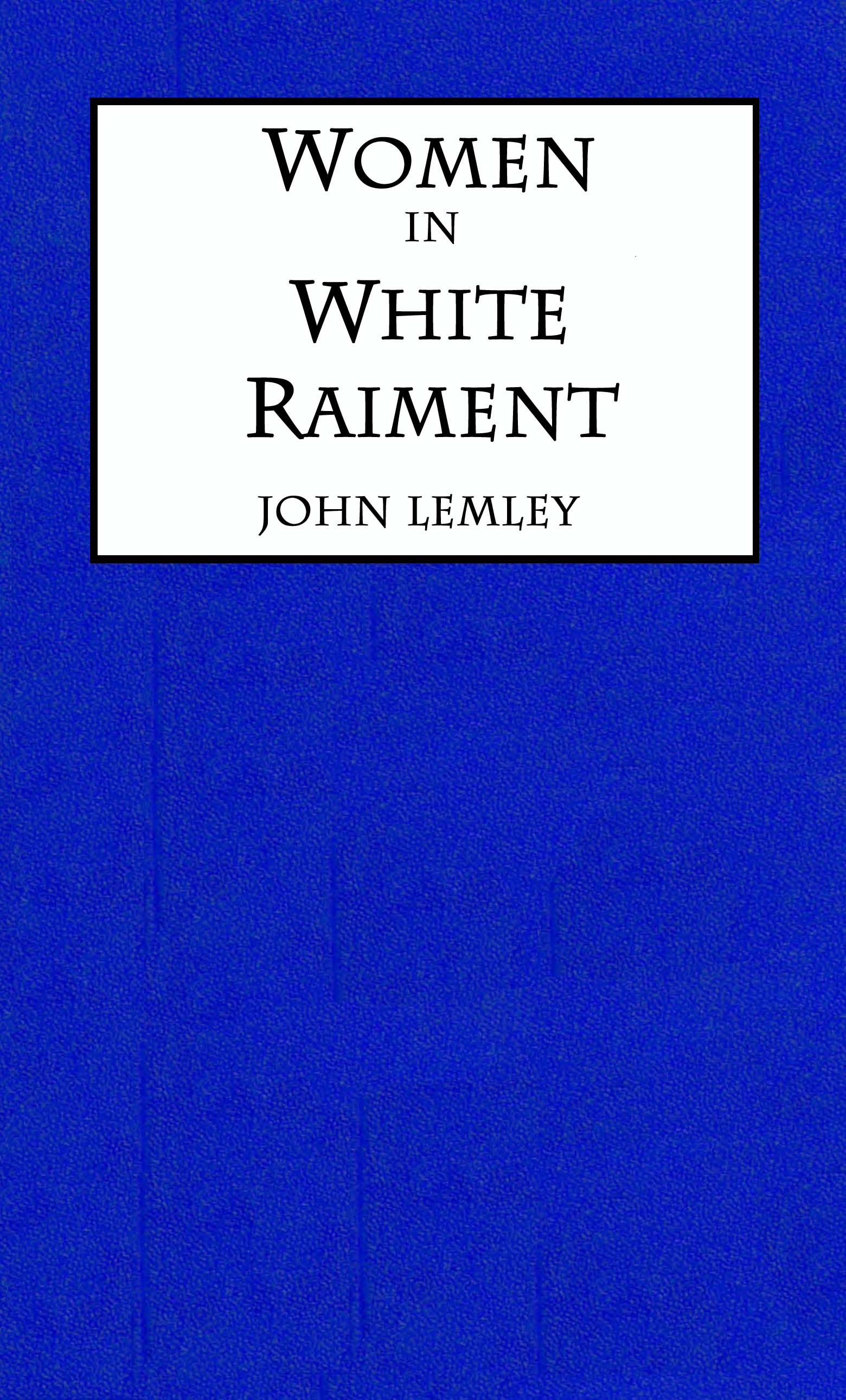 Women in white raiment