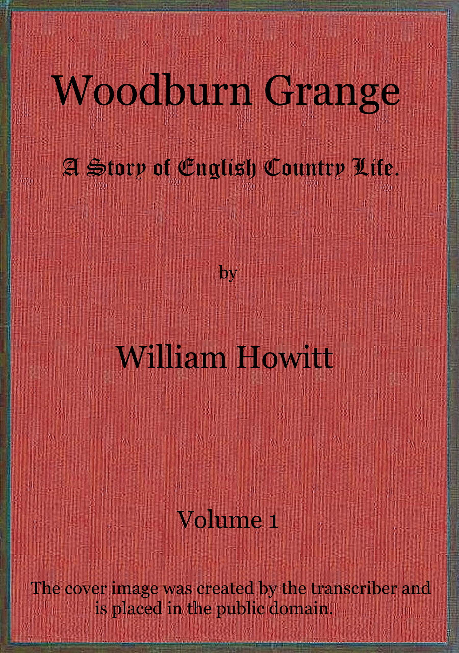 Woodburn Grange Vol. 1 of 3