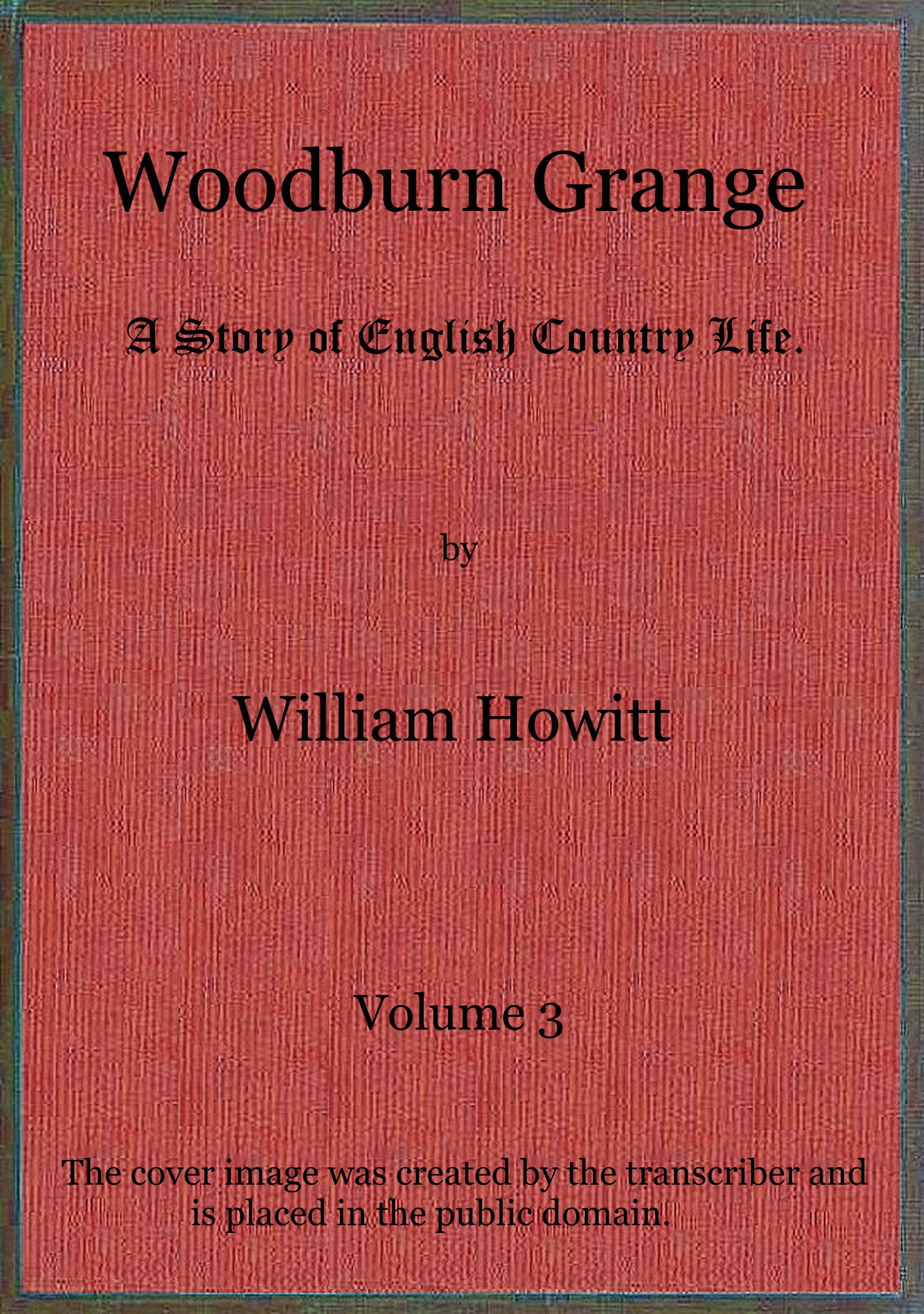 Woodburn Grange Vol. 3 of 3
