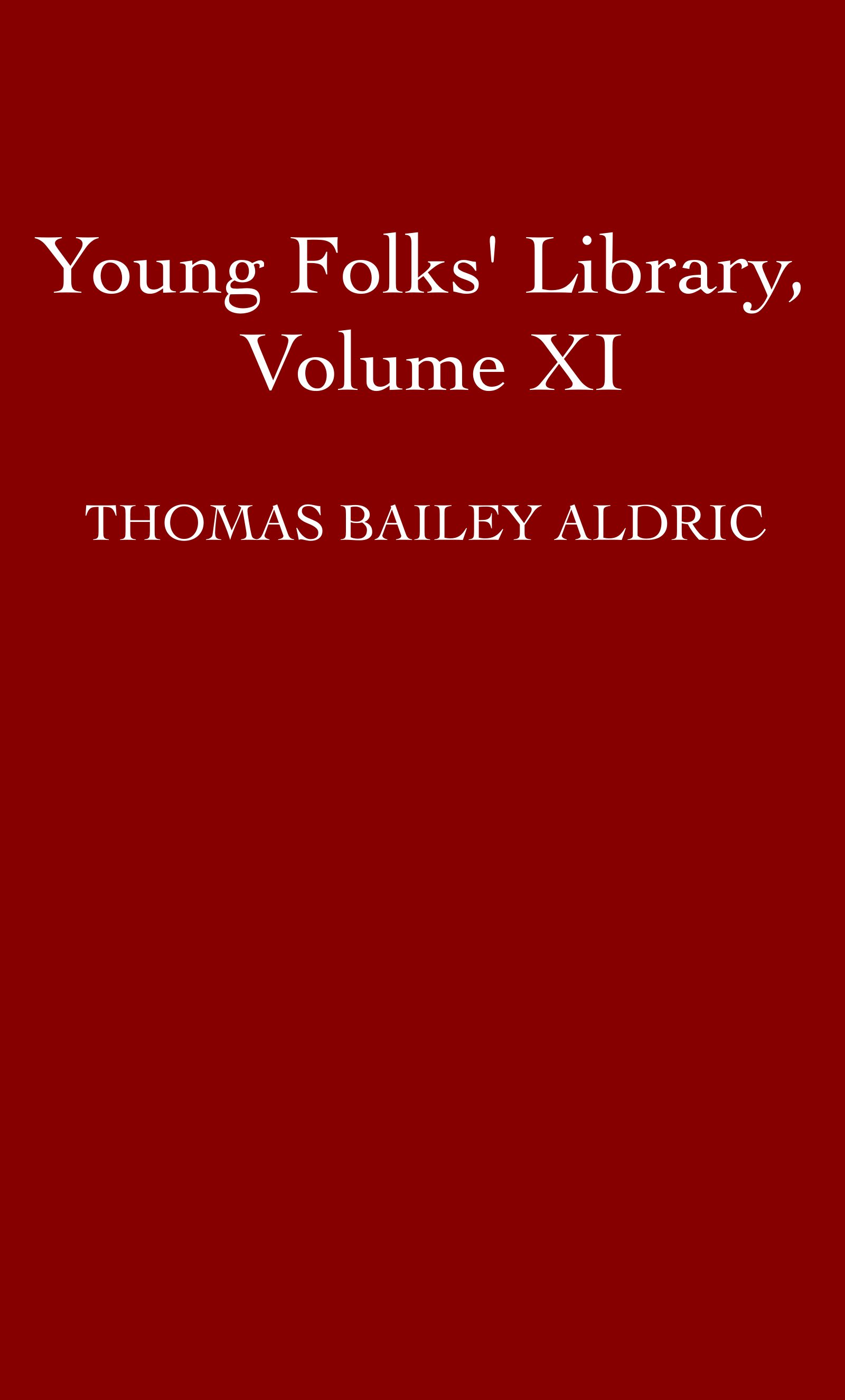 Young Folks' Library, Volume XI (of 20)