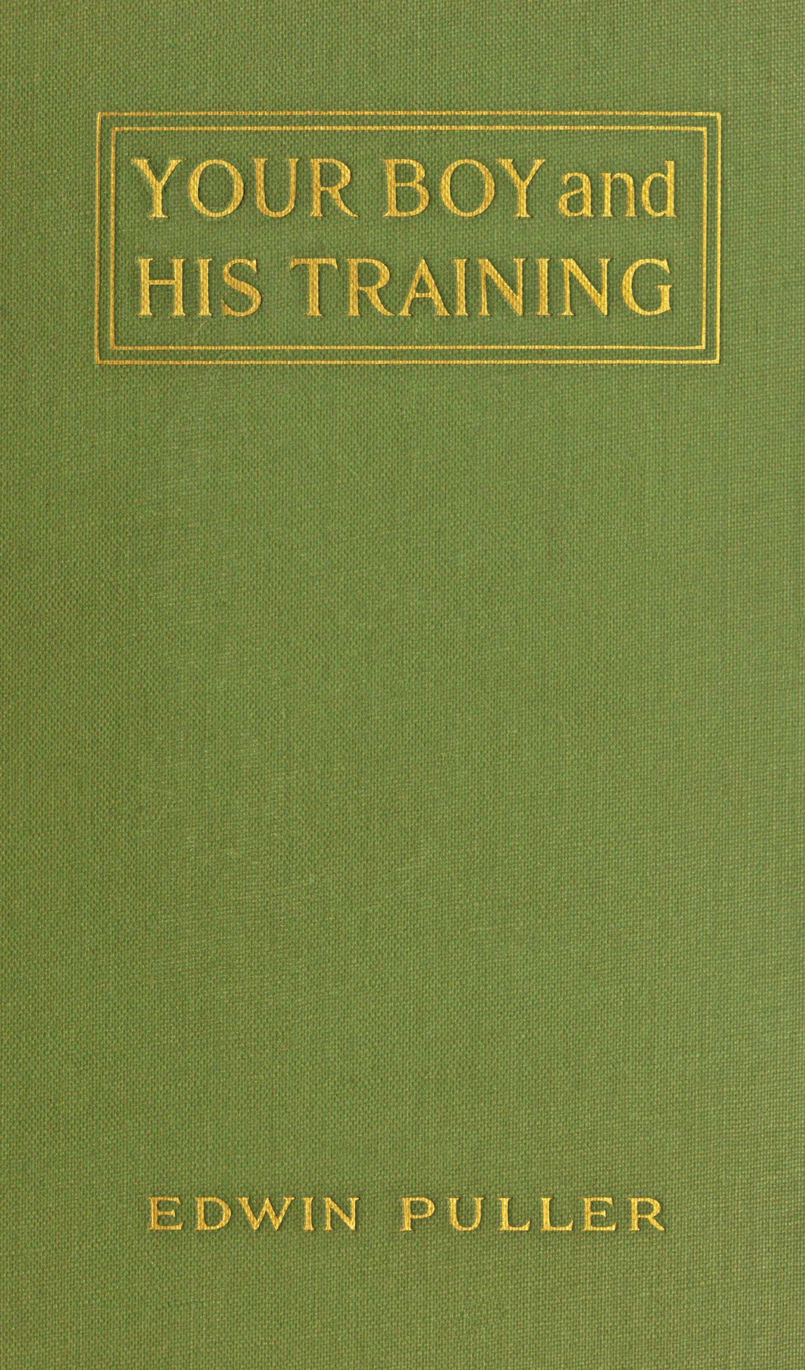 Your boy and his training