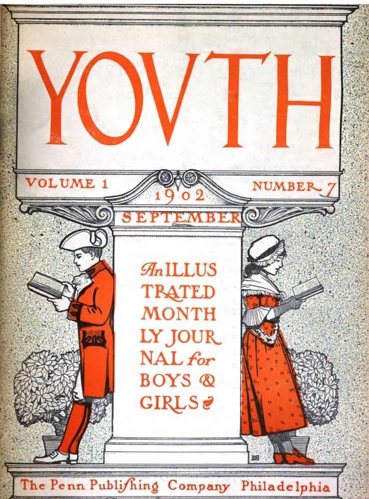 Youth: An Illustrated Monthly Journal for Boys & Girls (Vol. I, No. 7)
